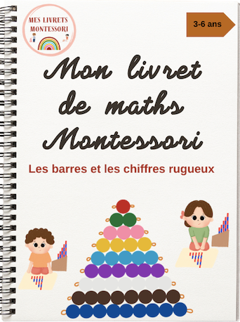 Mon livret de maths Montessori - Les barres et les chiffres rugueux